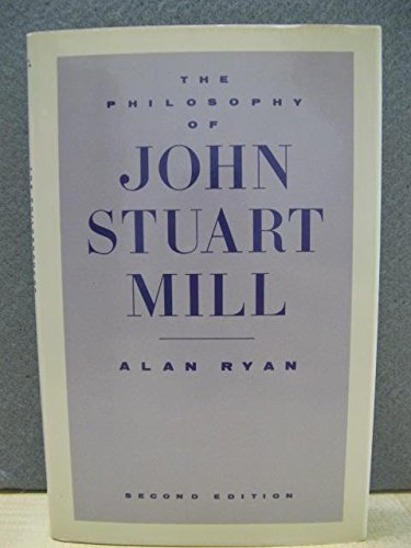 9780333435625: The Philosophy of John Stuart Mill