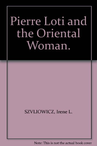 9780333436141: Pierre Loti and the Oriental Woman