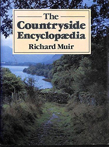 The Countryside Encyclopaedia (9780333436219) by Muir, Richard