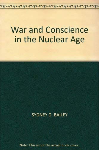 Stock image for War and Conscience in the Nuclear Age. for sale by Mogul Diamonds