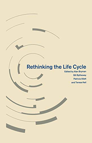 Stock image for Rethinking the Life Cycle (Explorations in Sociology.) for sale by AwesomeBooks