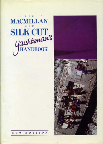 Stock image for The Macmillan & Silk Cut Yachtsman's Handbook for sale by AwesomeBooks