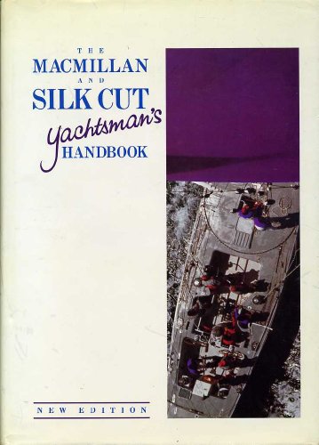 9780333438244: The Macmillan & Silk Cut Yachtsman's Handbook