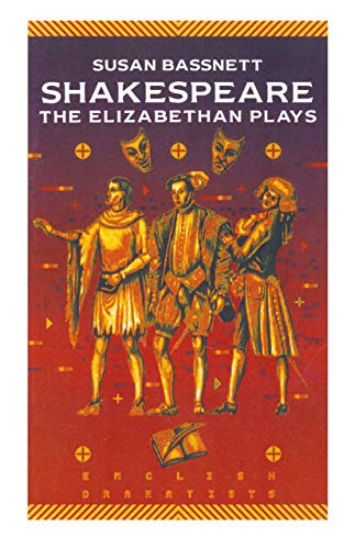 Shakespeare: The Elizabethan Plays (English Dramatists, 4) (9780333438503) by Bassnett, Susan