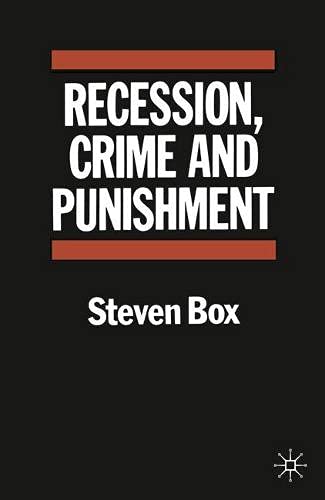 Recession, Crime and Punishment