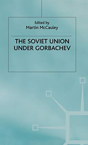 9780333439111: Soviet Union Under Gorbachev (Studies in Russia and East Europe)