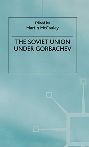 9780333439111: The Soviet Union Under Gorbachev