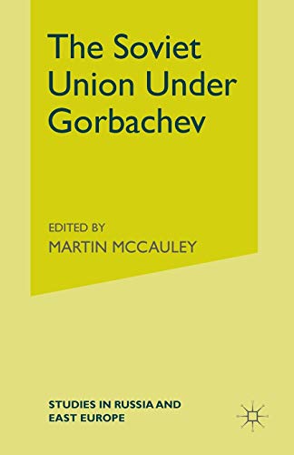 Beispielbild fr The Soviet Union under Gorbachev (Studies in Russia and East Europe) zum Verkauf von PsychoBabel & Skoob Books