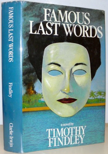 Famous Last Words: A Novel (9780333439135) by Findley, Timothy