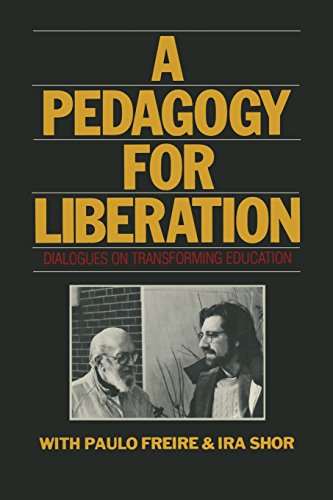 A Pedagogy for Liberation: Dialogues on Transforming Education (9780333439333) by Freire, Paulo; Shor, Ira