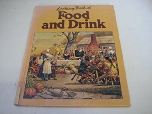 Looking Back at Food and Drink (Looking Back at) (9780333439425) by Anna Mountfield