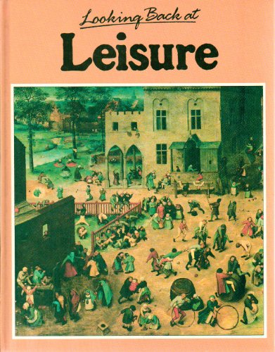 Looking Back at Leisure (Looking Back at) (9780333439449) by Anne Mountfield