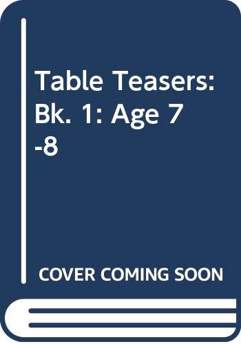 Stock image for Table Teasers: Bk. 1: Age 7-8 for sale by WorldofBooks
