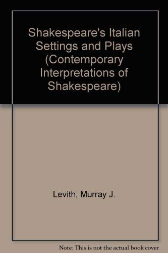 9780333439661: Shakespeare's Italian Settings and Plays (Contemporary Interpretations of Shakespeare)