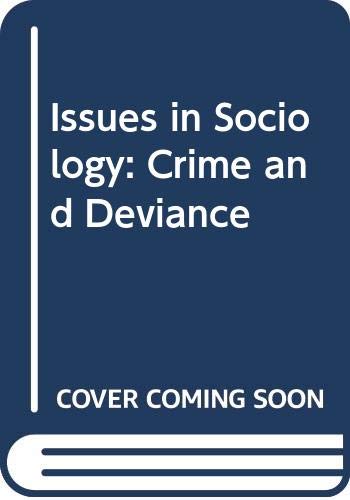 Beispielbild fr Crime and Deviance (Issues in Sociology) zum Verkauf von MusicMagpie