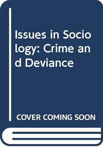 9780333440513: Crime and Deviance (Issues in sociology)