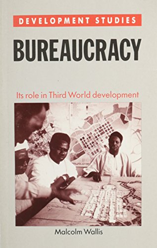 9780333440681: Bureaucracy: Its Role in Third World Development (Macmillan Development Studies Series)