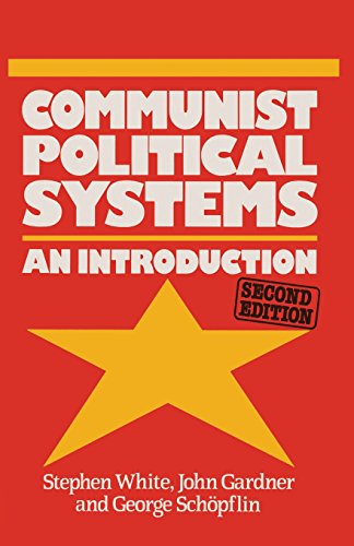 Imagen de archivo de Communist Political Systems. An Introduction --- SECOND EDITION a la venta por SAVERY BOOKS