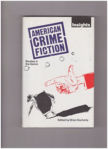 9780333441817: American Crime Fiction (Insights Series)