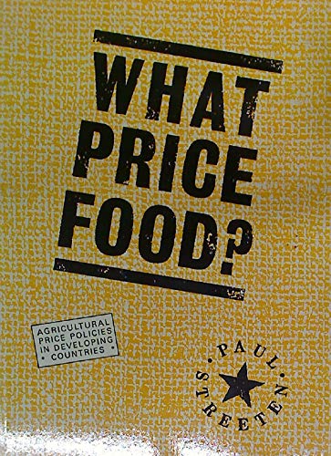Imagen de archivo de What Price Food? Agricultural Price Policies in Developing Countries. a la venta por Plurabelle Books Ltd