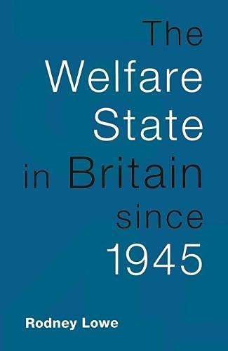 Stock image for The Welfare State in Britain Since 1945 for sale by Sarah Zaluckyj