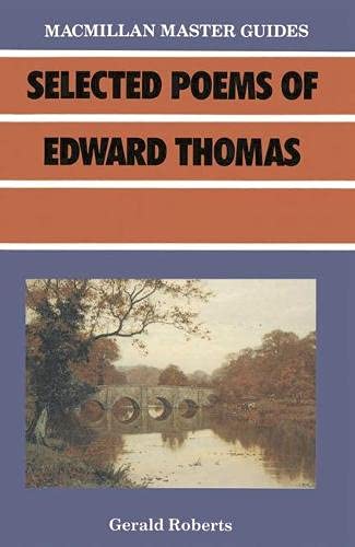 Selected Poems of Edward Thomas (Master Guides) (9780333442630) by Gerald Roberts