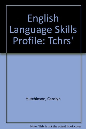 User's Guide: Assessing Communicative Competence in the English Classroom (English Language Skills Profile) (9780333443101) by Hutchinson, Carolyn; Pollitt, Alastair; Munro, Lillian