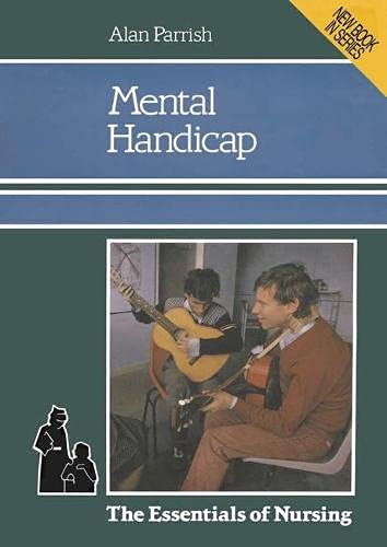 Stock image for Mental Handicap (The essentials of nursing) for sale by AwesomeBooks