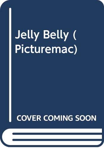 Imagen de archivo de Jelly Belly (Picturemac) a la venta por WorldofBooks