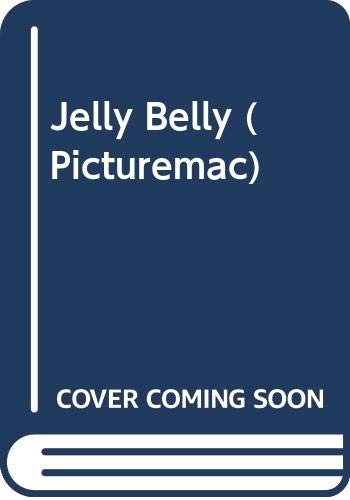 9780333445242: Jelly Belly: Original Nursery Rhymes (Picturemac)