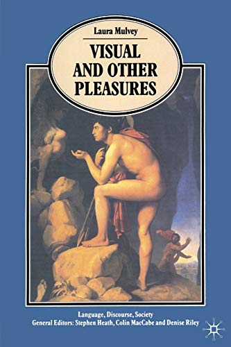9780333445297: Visual and Other Pleasures: Collected Writings (Language, Discourse, Society)