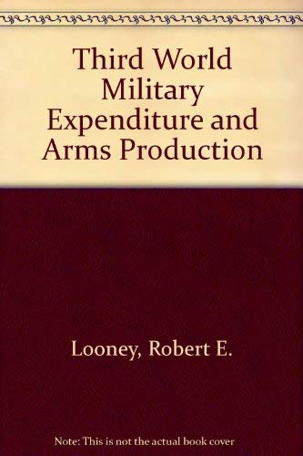 Beispielbild fr Third World Military Expenditure and Arms Production zum Verkauf von Anybook.com