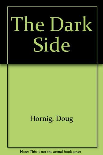 Imagen de archivo de The Dark Side a la venta por Goldstone Books