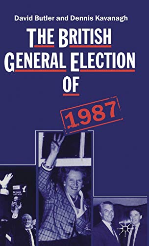 The British General Election of 1987 (9780333446126) by Butler, David; Kavanagh, Dennis