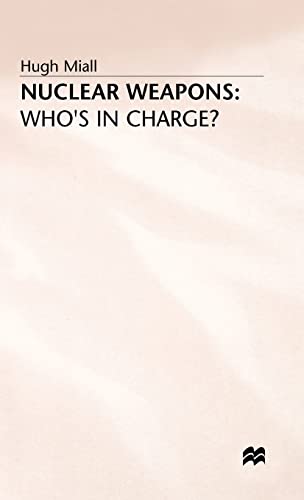 Stock image for Nuclear Weapons: Who's in Charge? for sale by Phatpocket Limited