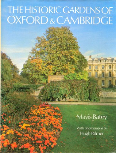 Beispielbild fr The Historic Gardens Of Oxford And Cambridge zum Verkauf von AwesomeBooks