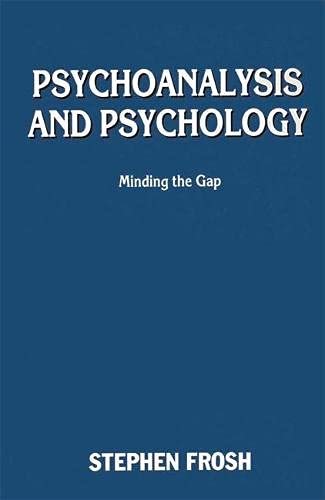 Beispielbild fr Psychoanalysis and Psychology: Minding the Gap zum Verkauf von Anybook.com