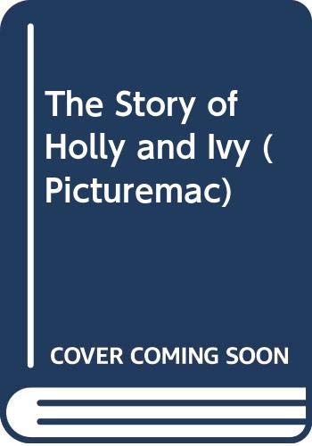 Stock image for The Story of Holly and Ivy (Picturemac) for sale by WorldofBooks