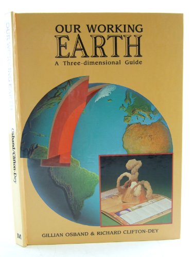 Imagen de archivo de Our Working Earth: A Three-Dimensional Guide a la venta por Ergodebooks