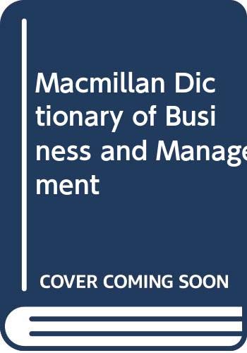 Beispielbild fr Macmillan Dictionary of Business and Management (Macmillan Reference Books) zum Verkauf von PsychoBabel & Skoob Books