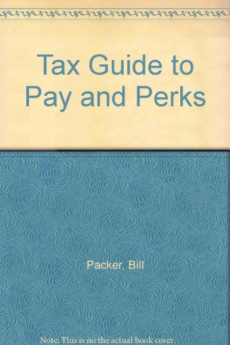 The Touche Ross Guide to Pay and Perks 1987/88 (9780333449622) by Packer, Bill; Baker, Elaine