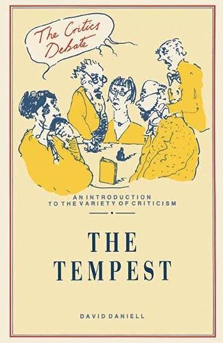 The Critics Debate: "The Tempest" (The Critics Debate) (9780333451205) by David Daniell