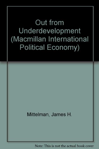 9780333451663: Out from Underdevelopment (Macmillan International Political Economy)