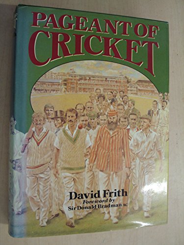 Pageant of Cricket (9780333451779) by Frith, David