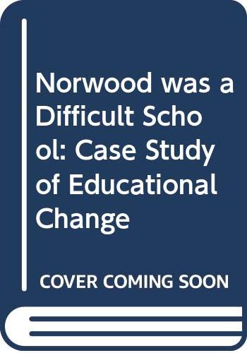 Norwood Was a Difficult School: A Case Study of Education Change (9780333451816) by Lawrence, Jean; Tucker, Margaret; Scott, Mary; Varnava, George
