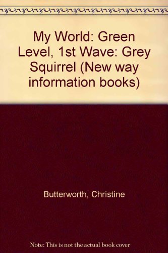 Stock image for Green Level, 1st Wave: Grey Squirrel (New way information books) for sale by WorldofBooks