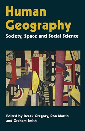 9780333452516: Human Geography: Society, Space and Social Science