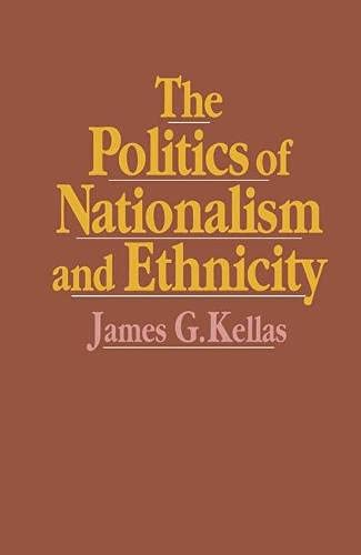 9780333452578: The politics of nationalism and ethnicity