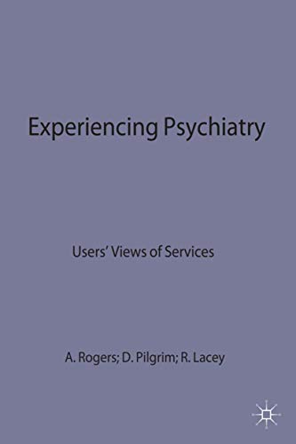 Beispielbild fr Experiencing Psychiatry: Users' Views of Services (Issues in Mental Health) zum Verkauf von AwesomeBooks