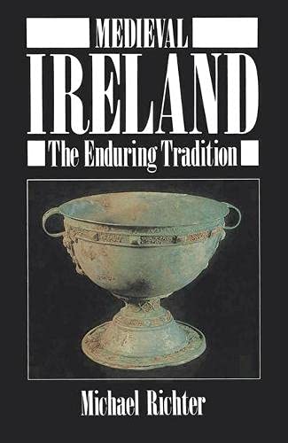 Imagen de archivo de Medieval Ireland: The Enduring Tradition (New studies in medieval history) a la venta por AwesomeBooks